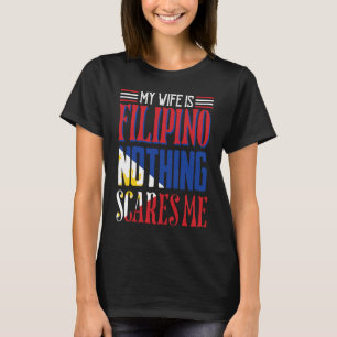 Camiseta La esposa vintage es filipina, nada me asusta Phil