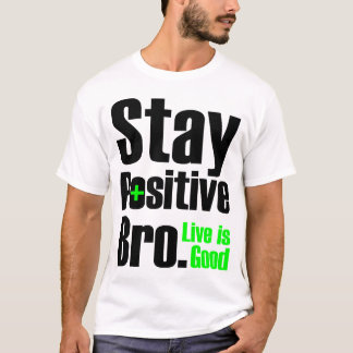 Camiseta La estancia Bro positivo el | Live es buena