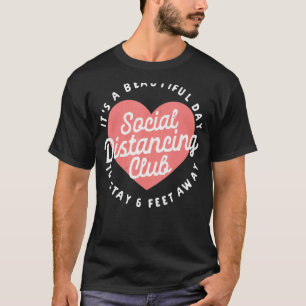 Camiseta La estancia en el club de distanciamiento social a