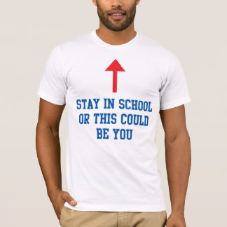 Camiseta La estancia en escuela o ésta podía ser usted