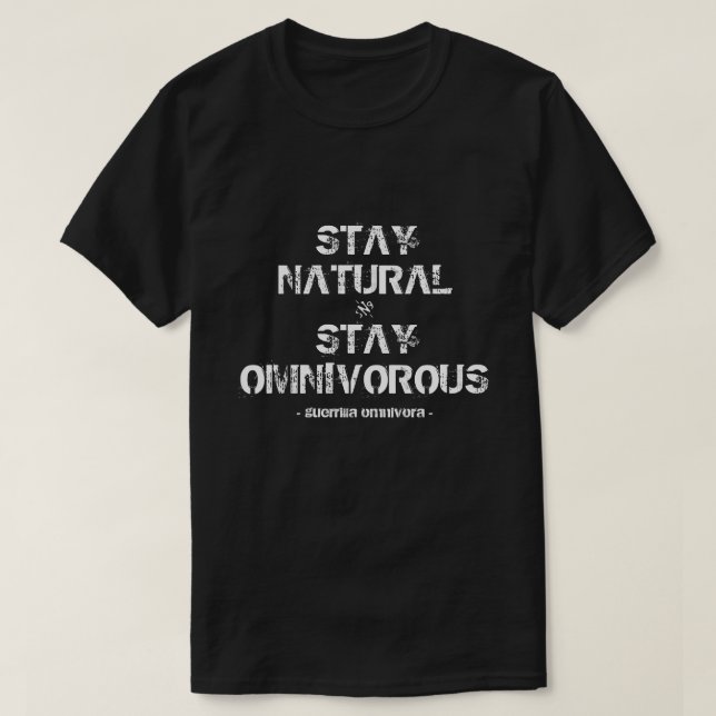 Camiseta ¡La estancia natural, permanece omnívora! (Diseño del anverso)