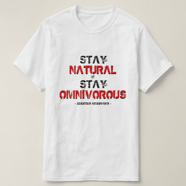 Camiseta ¡La estancia natural, permanece omnívora! (Diseño del anverso)