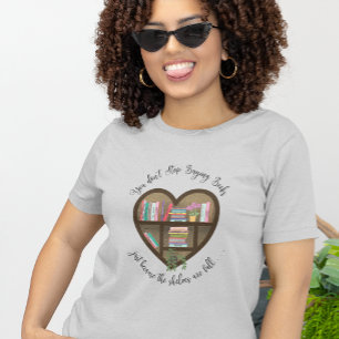 Camiseta La estantería Heart "No dejes de comprar libros . 