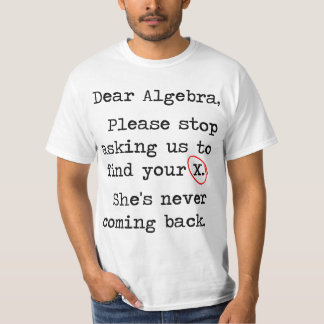 Camiseta La estimada álgebra para por favor el pedir que de