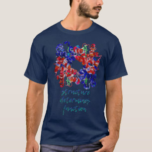 Camiseta La estructura de hemoglobina determina la función