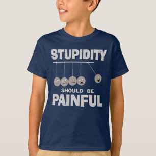 Camiseta La estupidez debería ser un humor gracioso y graci