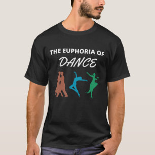 Camiseta La euforia de la danza