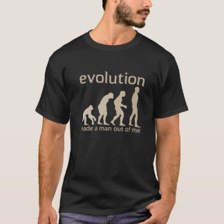 Camiseta La evolución hizo un hombre fuera de mí la