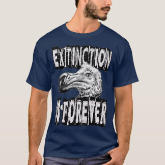 CAMISETA LA EXTINCIÓN ES PARA SIEMPRE