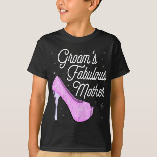 Camiseta La fabulosa madre de las mujeres de Groom - Boda e