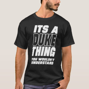 Camiseta La familia cita que es cosa de duque que no entend