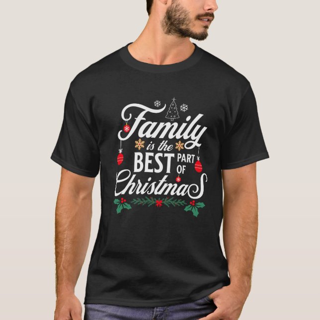 Camiseta La familia es lo mejor de la Navidad (Anverso)