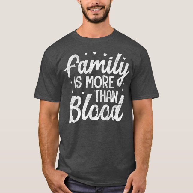 Camiseta La Familia Es Más Que La Adopción De Sangre Para M (Anverso)