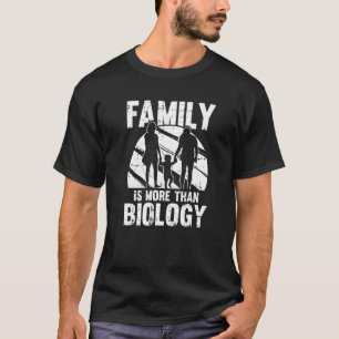 Camiseta La Familia Es Más Que La Biología Los Niños Cientí