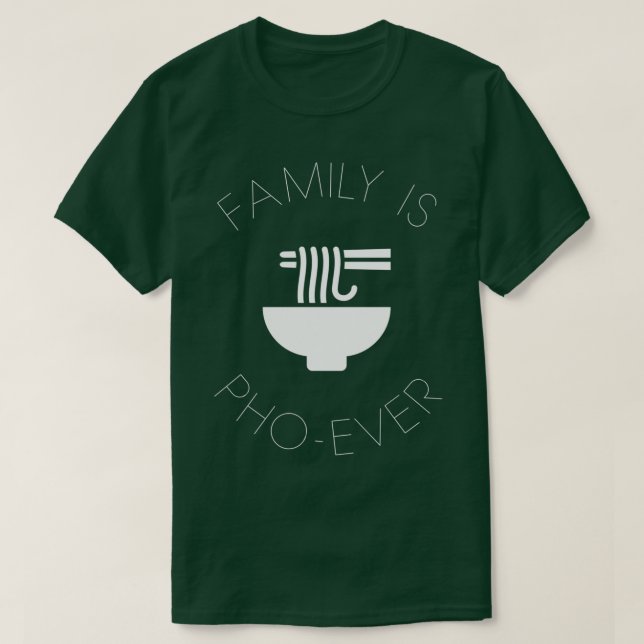 Camiseta La familia es PhoEver (Diseño del anverso)