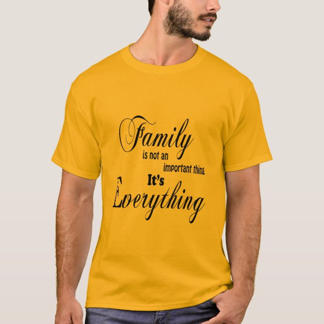 Camiseta La familia es todo (Anverso)