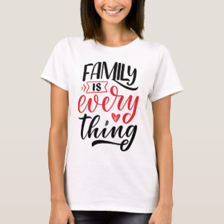 Camiseta la familia lo es todo