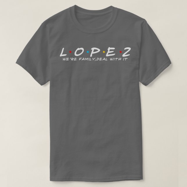 Camiseta La familia López Apellido López Apellido 1 (Diseño del anverso)