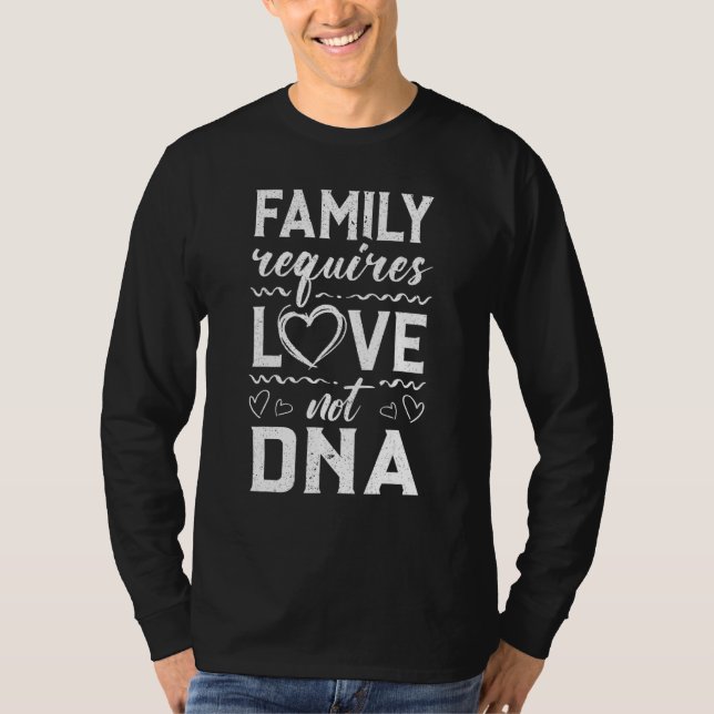 Camiseta La familia requiere amor, no adopción. (Anverso)