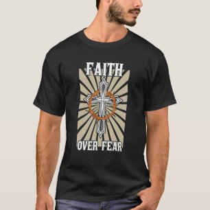 Camiseta La fe cristiana-americana sobre la cruz del miedo