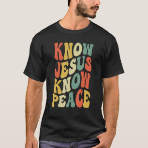Camiseta La fe cristiana conoce la paz conoce a Jesús 2