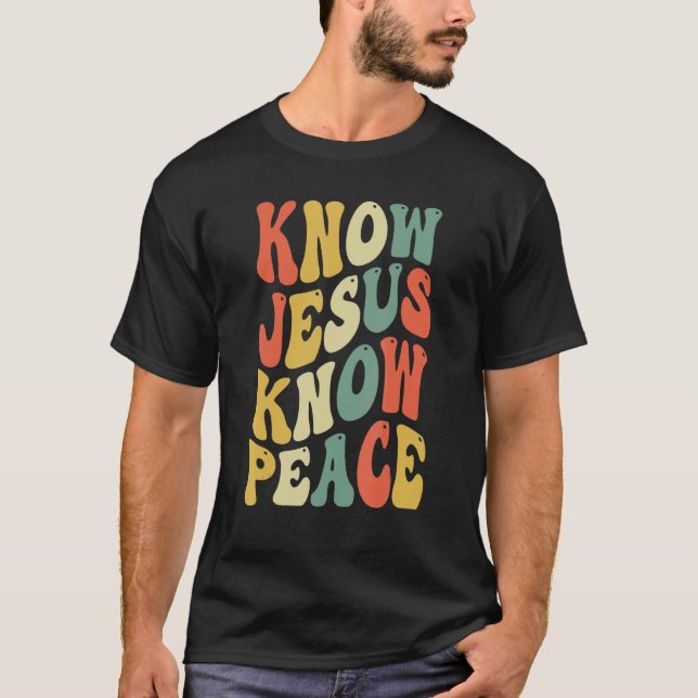 Camiseta La fe cristiana conoce la paz conoce a Jesús 2 (Anverso)