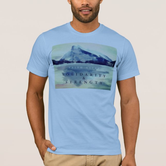CAMISETA LA FE DA A LAS MONTAÑAS DE SOLIDARIDAD INSPIRADORA (Anverso)