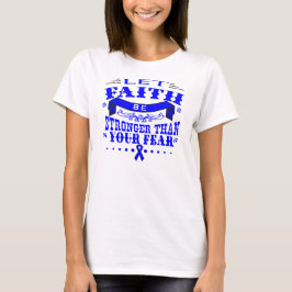 Camiseta La fe del cáncer de colon es más fuerte que el mie