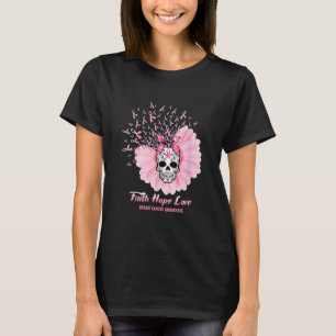 Camiseta La fe del cráneo azucarero espera amar el cáncer d