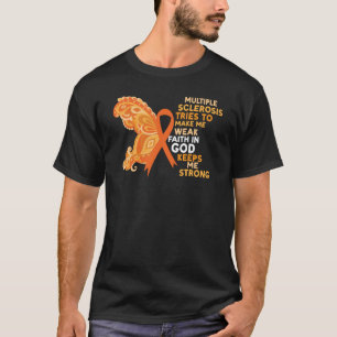 Camiseta La Fe En Dios Me Mantiene Fuerte Esclerosis Múltip