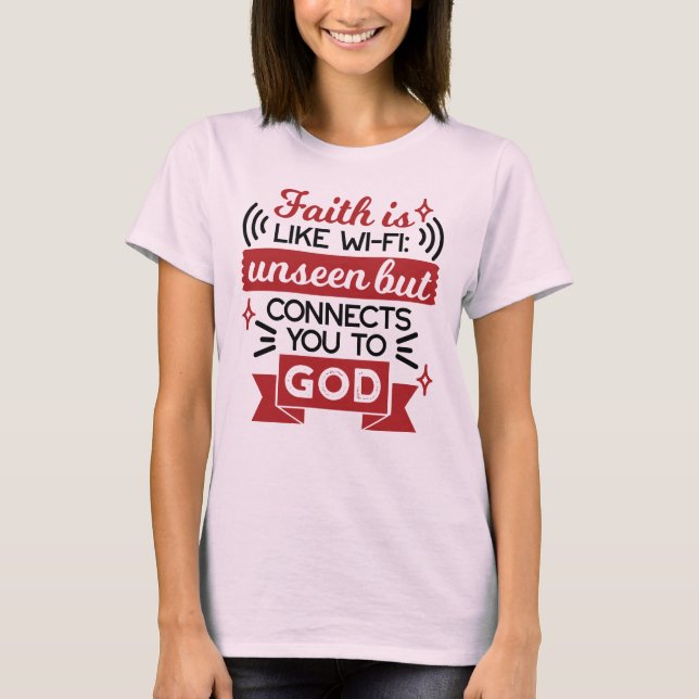 Camiseta La fe es como el Wi-Fi: invisible pero te conecta  (Anverso)