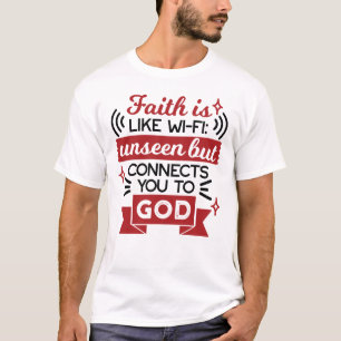Camiseta La fe es como el Wi-Fi: invisible pero te conecta