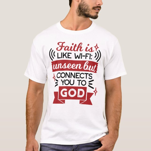 Camiseta La fe es como el Wi-Fi: invisible pero te conecta  (Anverso)