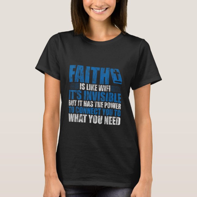 Camiseta La fe es como el Wifi, es invisible pero... (Anverso)