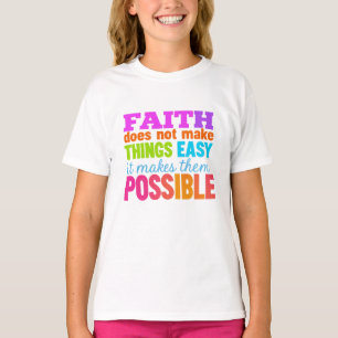 Camiseta La Fe Hace Posibles Las Cosas Cristianas