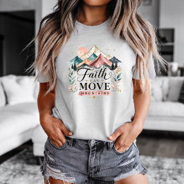 Camiseta La Fe Mueve Montañas