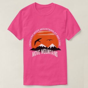 Camiseta La fe mueve montañas – Edición Serenidad del Atard