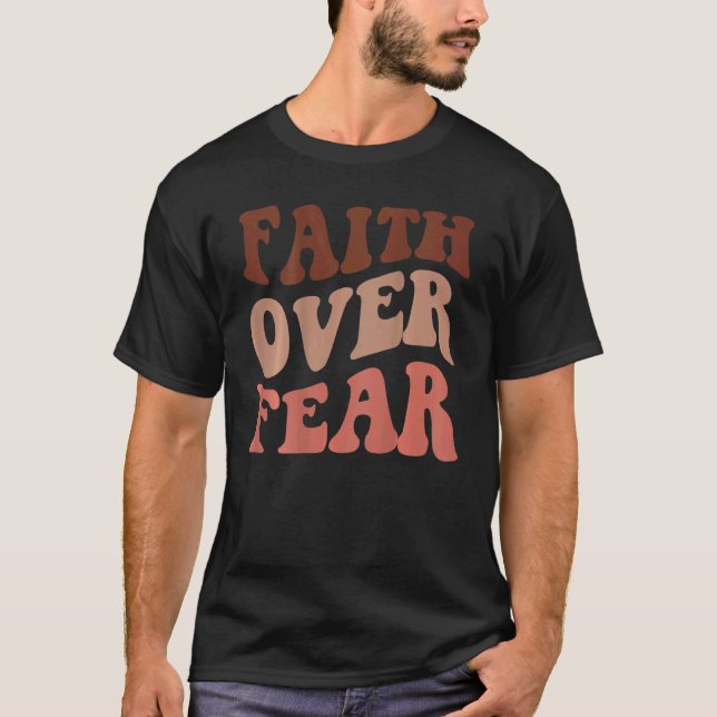 Camiseta La fe por el miedo, las estéticas palabras cristia (Anverso)