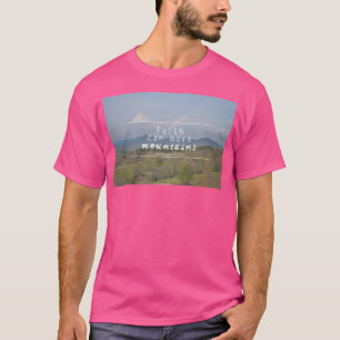 Camiseta La Fe Puede Mover Las Montañas Mucho Tiempo