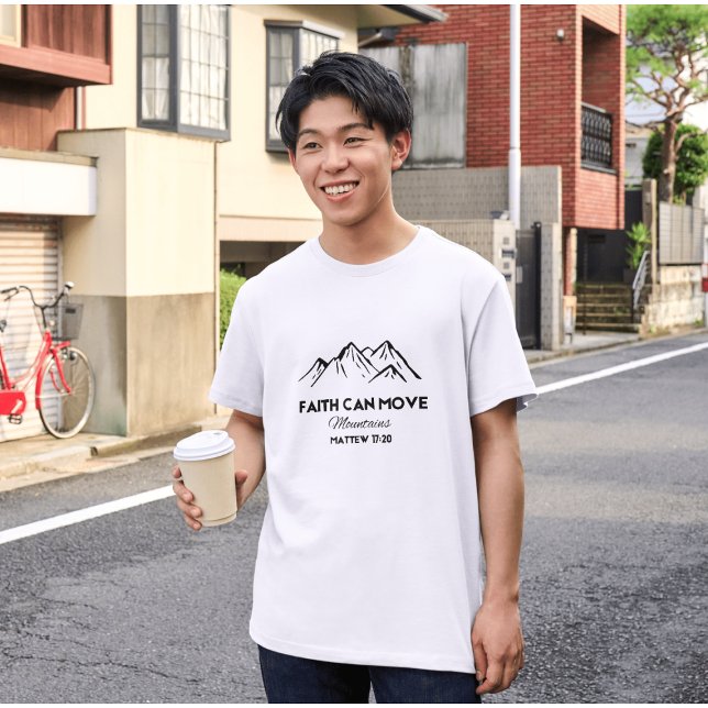 Camiseta La fe puede mover montañas (Subido por el creador)