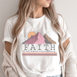 Camiseta La fe puede mover montañas Cita cristiana