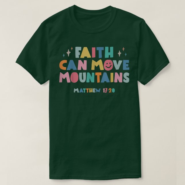 Camiseta La Fe Puede Mover Montañas La Biblia Cristiana De  (Diseño del anverso)