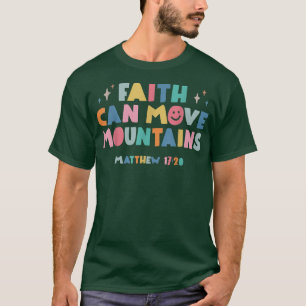 Camiseta La Fe Puede Mover Montañas La Biblia Cristiana De 