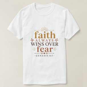 Camiseta La fe siempre gana sobre el miedo Inspiración cris