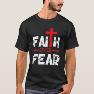 Camiseta La fe sobre el miedo cristiano
