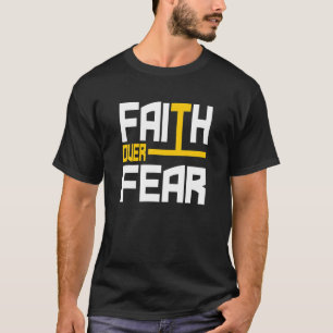 Camiseta La fe sobre el miedo El amor Jesús La Biblia Crist