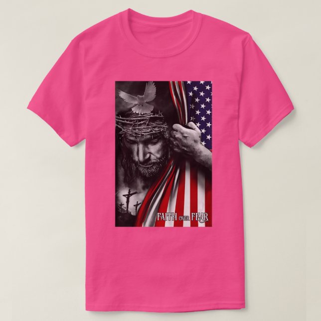 Camiseta La fe sobre el miedo Jesucristo Bandera Estadounid (Diseño del anverso)