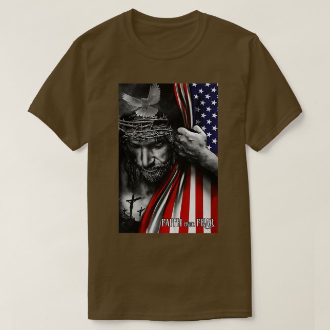 Camiseta La fe sobre el miedo Jesucristo Bandera Estadounid (Diseño del anverso)