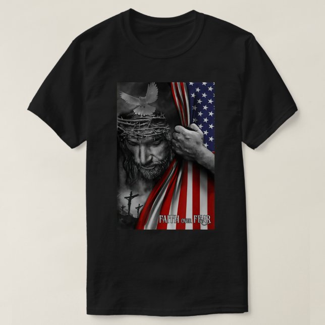 Camiseta La fe sobre el miedo Jesucristo Bandera Estadounid (Diseño del anverso)
