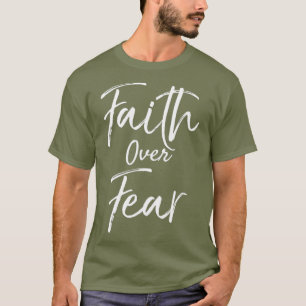 Camiseta La fe sobre el miedo la esperanza cristiana Inspir